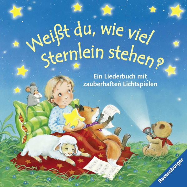 Weißt du, wie viel Sternlein stehen?: Ein Liederbuch mit zauberhaften Lichtspielen