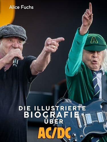 Die illustrierte Biografie über AC/DC: Komplett in Farbe