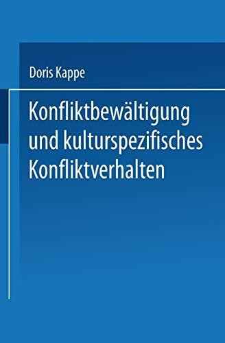 Konfliktbewältigung und kulturspezifisches Konfliktverhalten (German Edition): Diss.