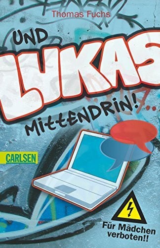 Für Mädchen verboten: Und Lukas mittendrin!