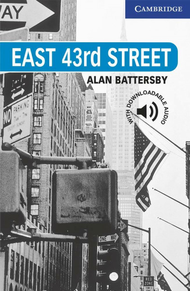 East 43rd Street Level 5: Level 5 Cambridge English Readers (Cambridge English Readers, Level 5)