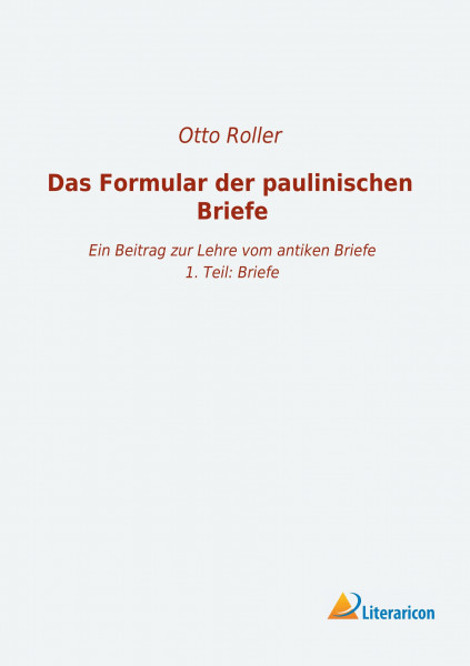 Das Formular der paulinischen Briefe