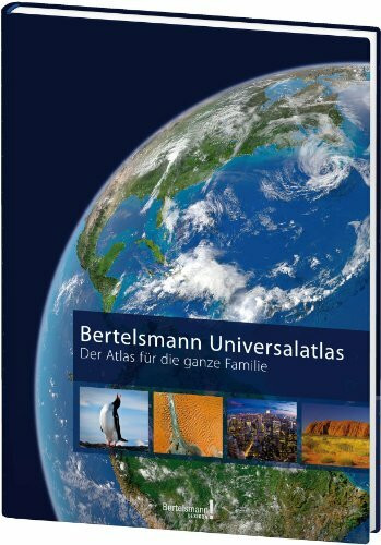 Bertelsmann Universalatlas: Der Atlas für die ganze Familie