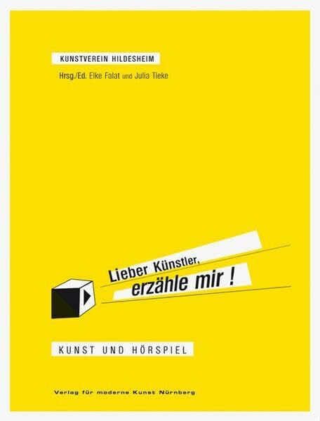 Lieber Künstler, erzähle mir!: Kunst und Hörspiel