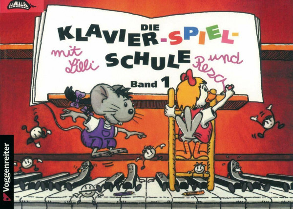 Klavier-Spiel-Schule, Bd.1: Mit Lilli und Resa (Die Klavier-Spiel-Schule. Klavierspielschule mit Lilli & Resa für Kinder ab dem Grundschulalter)