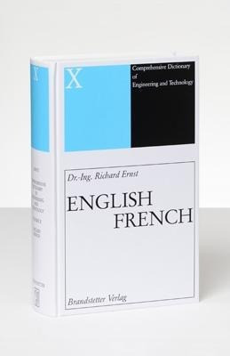 Wörterbuch der industriellen Technik 10. Englisch - Französisch