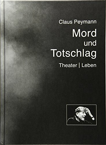 Mord und Totschlag: Theater | Leben