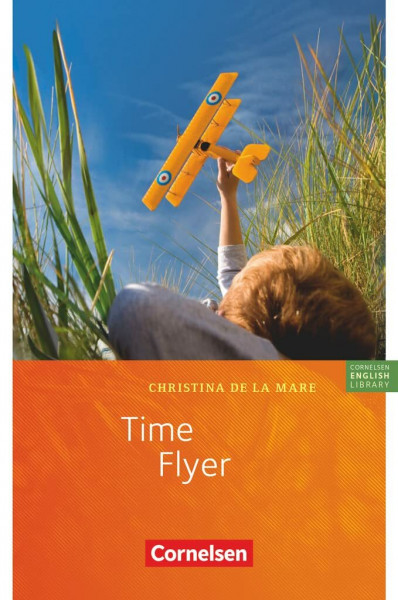Cornelsen English Library - Für den Englischunterricht in der Sekundarstufe I - Fiction - Ab 7. Schuljahr / A2: Time Flyer - Lektüre zu Lighthouse, ... Library, Fiction, Ab 7. Schuljahr / A2)
