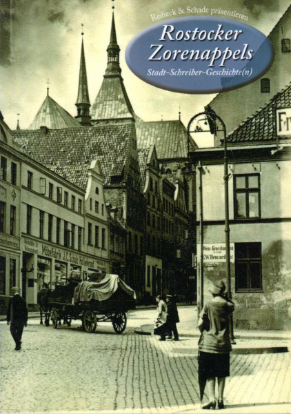 Rostocker Zorenappels Stadt-Schreiber-Geschichte(n) Jahrgang 2/2008