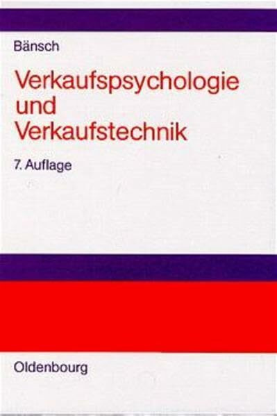 Verkaufspsychologie und Verkaufstechnik