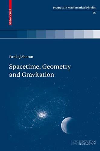 Spacetime, Geometry and Gravitation (Progress in Mathematical Physics, 56, Band 56)