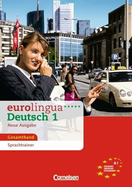 eurolingua - Deutsch als Fremdsprache - Neue Ausgabe: A1: Gesamtband 1 - Sprachtrainer: Einheit 1-16. Niveau A1