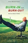 Burn-In statt Burn-Out