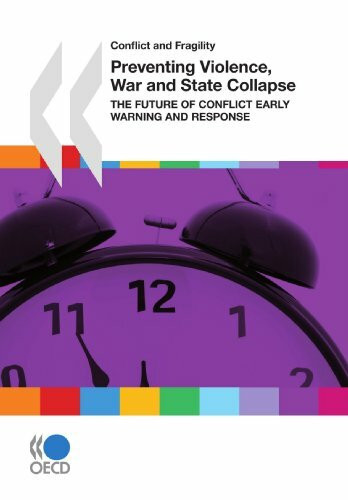 Conflict and Fragility Preventing Violence, War and State Collapse: The Future of Conflict Early Warning and Response