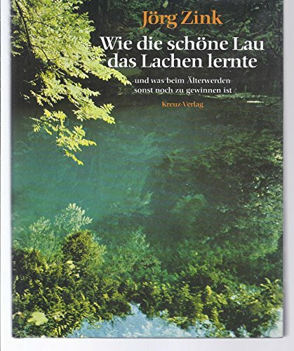 Wie die schöne Lau das Lachen lernte