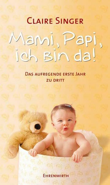 Mami, Papi, ich bin da!