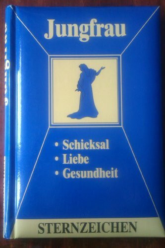 Jungfrau: Horoskope-Bücher: Liebe - Partnerschaft - Beruf