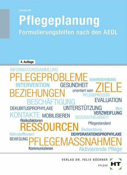 Pflegeplanung: Formulierungshilfen nach den AEDL