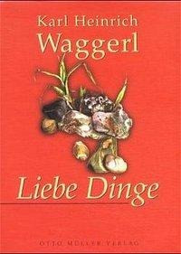 Liebe Dinge. Mit CD