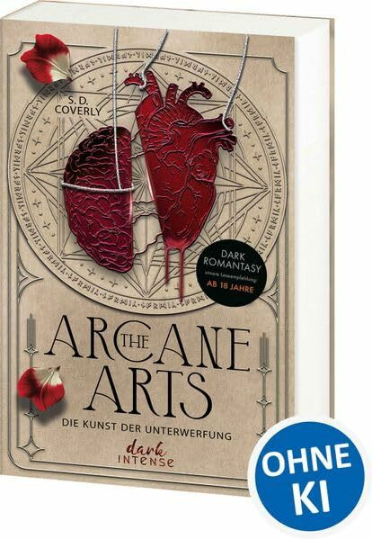The Arcane Arts: Die Kunst der Unterwerfung - Literarische Dark Romantasy mit Dark Academia Setting - Professor x Student - Mit exklusivem Lesezeichen und Farbschnitt in der 1. Auflage