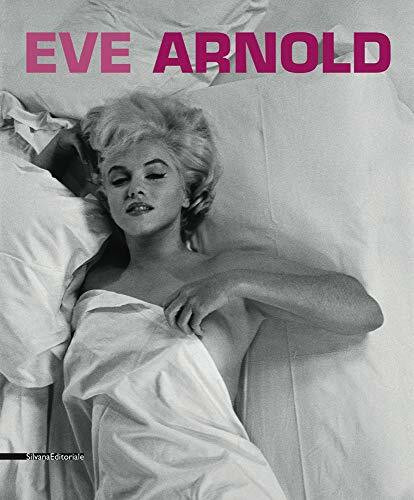 Acc Art Books - Ipsuk Eve Arnold, Retrospective (E/ F/ It) (Fotografia)