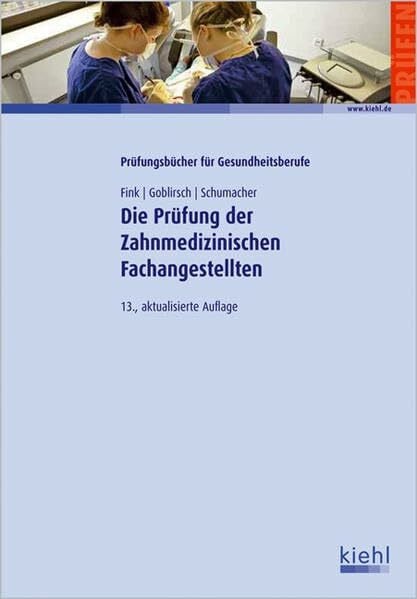 Die Prüfung der Zahnmedizinischen Fachangestellten: Prüfungstraining für die Zwischen- und Abschlussprüfung. (Prüfungsbücher für Gesundheitsberufe)