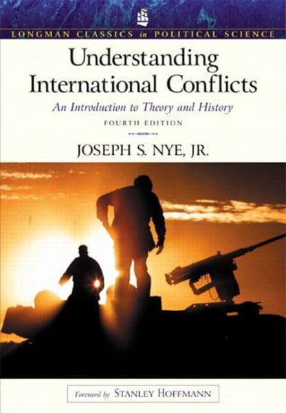 Understanding International Conflicts: An Introduction to Theory and History (Longman Classics in Political Science)