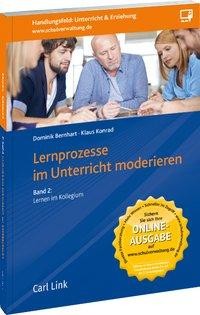 Lernprozesse im Unterricht moderieren, Band 2