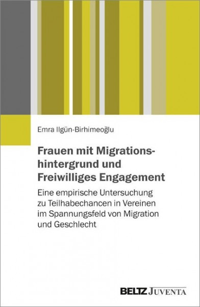 Frauen mit Migrationshintergrund und Freiwilliges Engagement