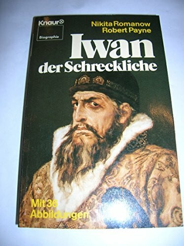 Iwan der Schreckliche (Knaur Taschenbücher. Biographien)