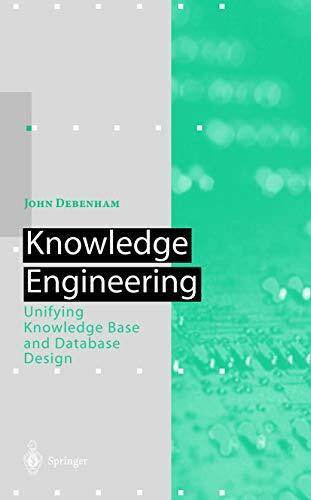 Knowledge Engineering: Unifying Knowledge Base and Database Design (Artificial Intelligence) (Hardcover)