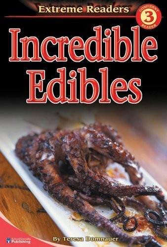 Incredible Edibles (Extreme Readers Level 3)