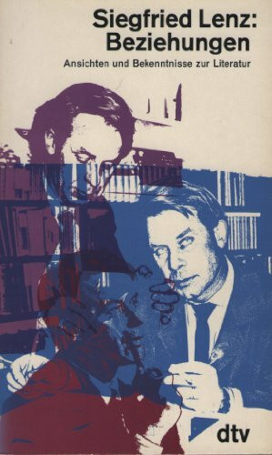 Beziehungen: Ansichten und Bekenntnisse zur Literatur