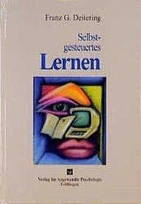 Selbstgesteuertes Lernen (Innovatives Management)