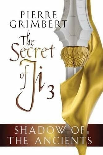 Shadow of the Ancients (Secret of Ji, Band 3)