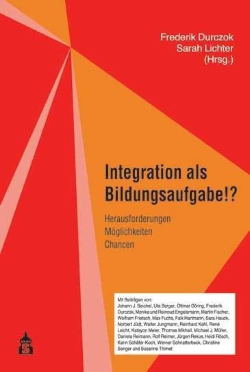 Integration als Bildungsaufgabe!?