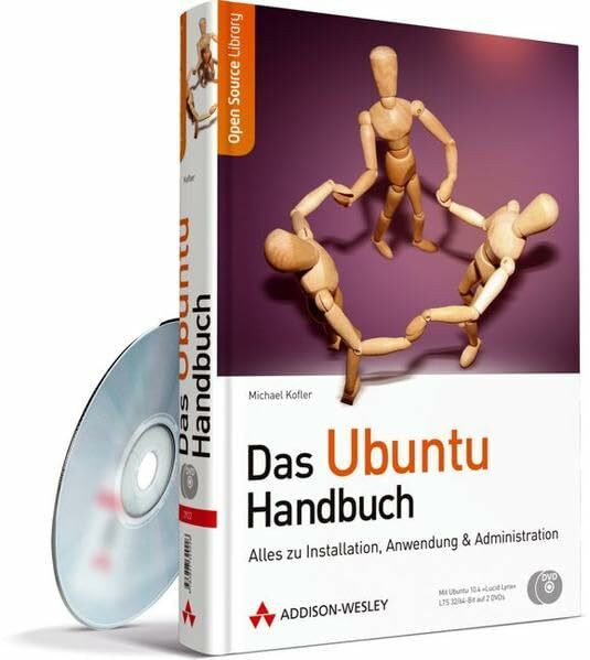 Das Ubuntu-Handbuch - Alles zu Installation, Anwendung & Administration. Mit Ubuntu auf 2 CDs. (Open Source Library)