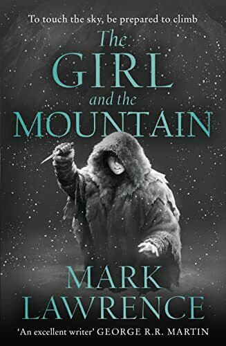 The Girl and the Mountain (Book of the Ice, Band 2)