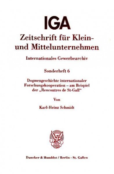 Dogmengeschichte internationaler Forschungskooperation - am Beispiel der "Rencontres de St-Gall".