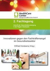 Innovationen gegen den Fachkräftemangel im Gesundheitssektor