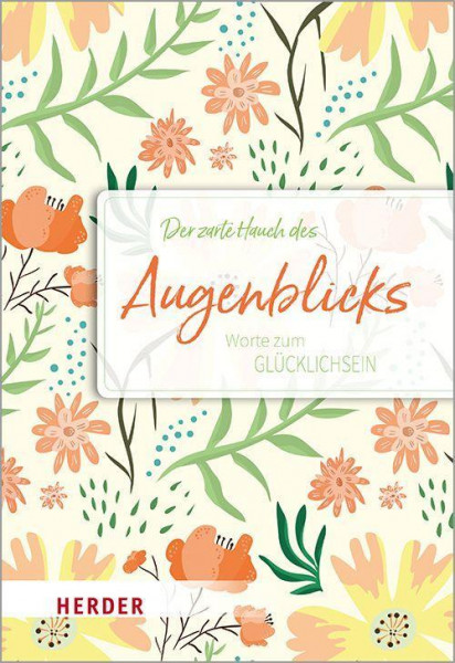 Der zarte Hauch des Augenblicks
