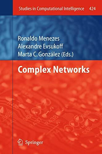 Complex Networks (Studies in Computational Intelligence, 424, Band 424)