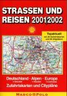 Straßen und Reisen 2001/2002. Deutschland, Alpen, Europa. 1 : 400 000. 1 : 750 000. 1 : 4 500 000