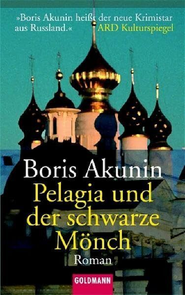 Pelagia und der schwarze Mönch: Roman (Goldmann Allgemeine Reihe)