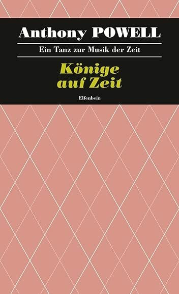 Ein Tanz zur Musik der Zeit / Könige auf Zeit: Roman