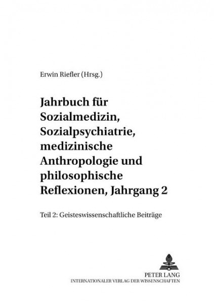 Jahrbuch für Sozialmedizin, Sozialpsychiatrie, medizinische Anthropologie und philosophische Reflexi