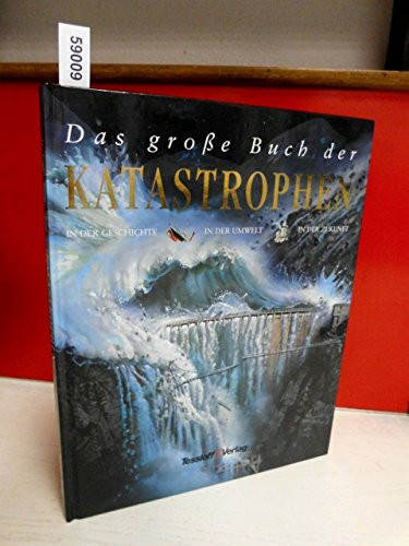 Das grosse Buch der Katastrophen. Das grosse Buch