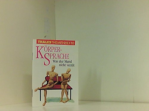 Körpersprache: Was der Mund nicht verrät