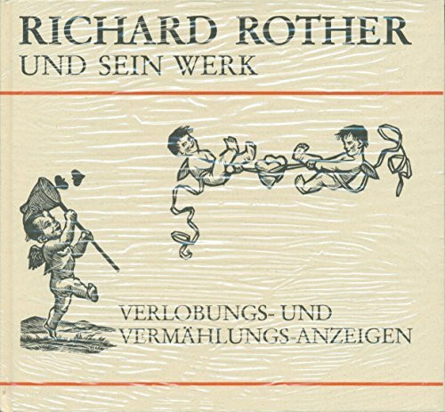 Richard Rother und sein Werk: Verlobungs- und Vermählungsanzeigen