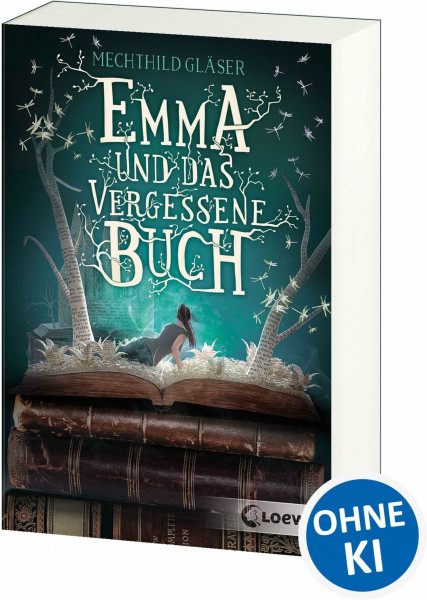 Emma und das vergessene Buch: Tauche ein in diese fantastische Geschichte rund um die schönsten Liebesromane der Literaturgeschichte